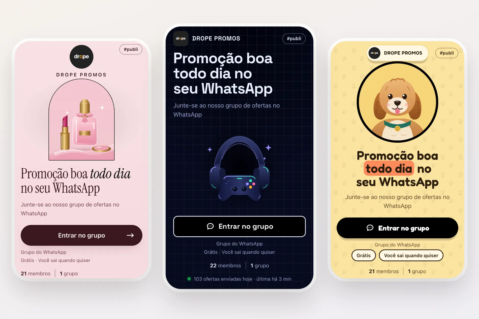 Três Bio Links da DROPE Promos nos modelos Moda e beleza, Tecnologia e games e Pets, cada um com o botão de entrar no grupo.